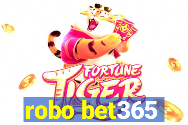 robo bet365